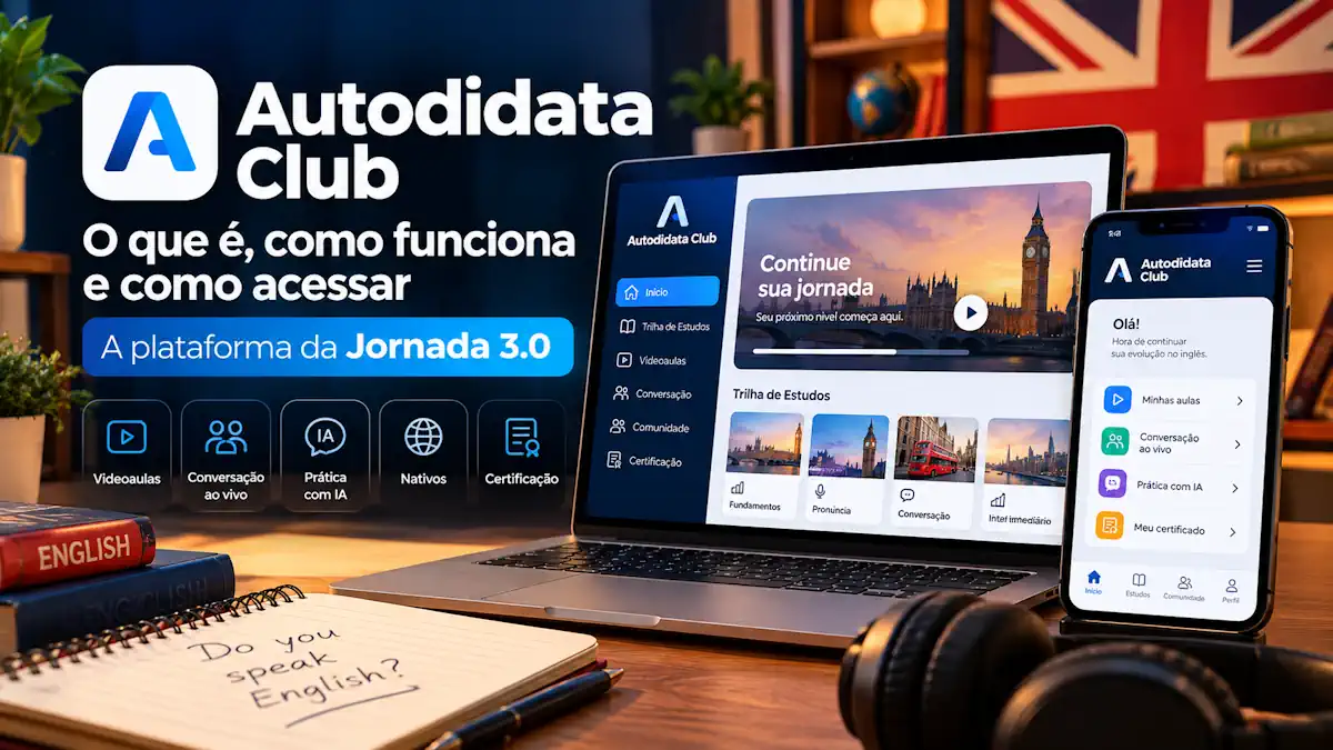 Autodidata Club e Jornada 3.0 em laptop e celular para estudos de inglês